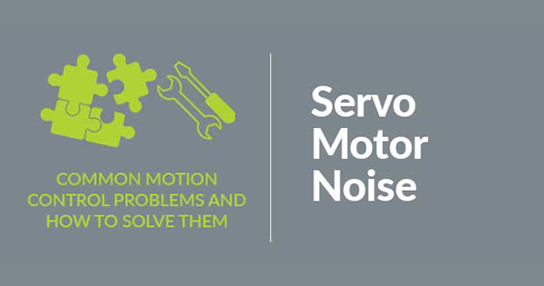 Servo Motor Noise